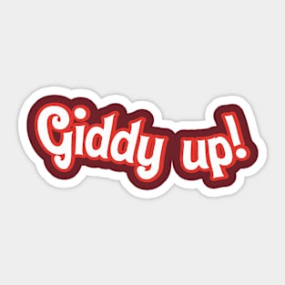 Giddy Up! Sticker